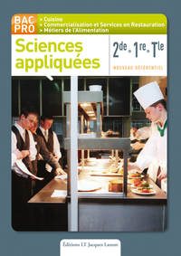 SCIENCES APPLIQUEES 2DE, 1RE, TLE BAC PRO CUISINE, CSR, METIERS DE L'ALIMENTATION (2011) - POCHETTE