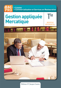 Gestion appliquée et Mercatique Tle Bac Pro Cuisine, CSR, Livre de l'élève