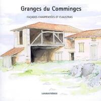 GRANGES DU COMMINGES - FACADES CHARPENTEES ET LAUSTRAS
