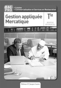 Gestion appliquée Mercatique Tle Bac Pro cuisine et CSR (2013) - Livre du professeur