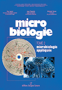 MICROBIOLOGIE GENERALE ET APPLIQUEE, TOME 2 CAP APR, MHL-BEP CSS, BIOSERVICES