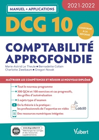 DCG 10 - COMPTABILITE APPROFONDIE : MANUEL ET APPLICATIONS 2021-2022 - MAITRISER LES COMPETENCES ET