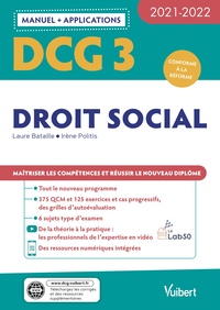 DCG 3 - DROIT SOCIAL : MANUEL ET APPLICATIONS 2021-2022 - MAITRISER LES COMPETENCES ET REUSSIR LE NO