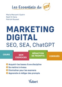 MARKETING DIGITAL, SEO, SEA ET CHATGPT - COURS - QCM - EXERCICES - REDACTION DE PROMPTS - CORRIGES