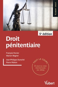 DROIT PENITENTIAIRE - TOUT LE COURS A JOUR DES DERNIERES REFORMES