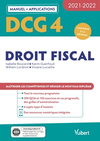 DCG 4 - DROIT FISCAL : MANUEL ET APPLICATIONS 2021-2022 - MAITRISER LES COMPETENCES ET REUSSIR LE NO