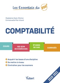 LES ESSENTIELS DU SUP : COMPTABILITE 2020/2021 - COURS - QCM - EXERCICES - ETUDES DE CAS - CORRIGES