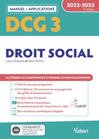 DCG 3 - DROIT SOCIAL : MANUEL ET APPLICATIONS 2022-2023 - MAITRISER LES COMPETENCES ET REUSSIR LE NO