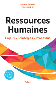 RESSOURCES HUMAINES : ENJEUX, STRATEGIES, PROCESSUS - LABEL FNEGE 2018 DANS LA CATEGORIE MANUEL