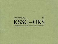 Fawad Kazi KSSG OKS Volume 3: Haus 07A /anglais/allemand