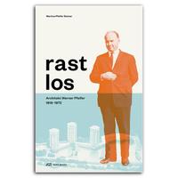 Rastlos: Architekt Werner Pfeifer 1919-1972 /allemand