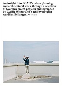 SCAU Architects Creatures of the City /franCais/anglais