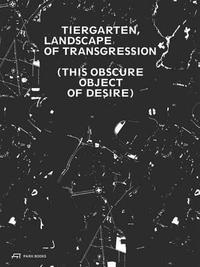 Landscape of Transgression This Obscure Object of Desire /anglais