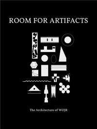 Room for Artifacts The Architecture of WOJR /anglais