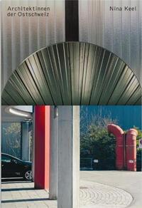 Architektinnen der Ostschweiz /allemand