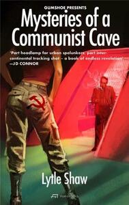 Mysteries of a Communist Cave /anglais