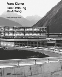 Franz Kiener Eine Ordnung als Anfang /allemand