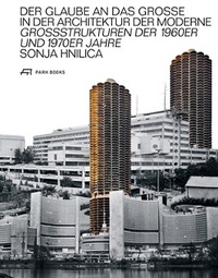 Der Glaube an das Grosse in der Architektur der Moderne /allemand