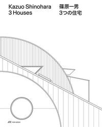KAZUO SHINOHARA - 3 HOUSES /ANGLAIS/JAPONAIS
