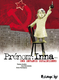 PRENOM : INNA - VOL01 - UNE ENFANCE UKRAINIENNE