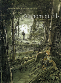 AU NOM DU FILS - VOL01 - (CIUDAD PERDIDA)-PREMIERE PARTIE