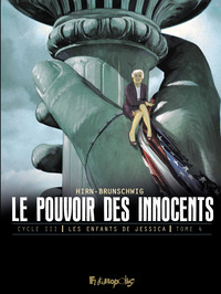 Le pouvoir des innocents, cycle III