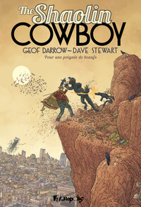 THE SHAOLIN COWBOY - VOL04 - POUR UNE POIGNEE DE BEAUFS