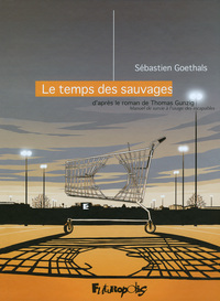 LE TEMPS DES SAUVAGES