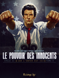 Le pouvoir des innocents,  cycle II
