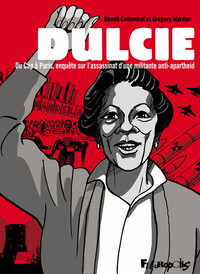 DULCIE - DU CAP A PARIS, ENQUETE SUR L'ASSASSINAT D'UNE MILITANTE ANTI-APARTHEID