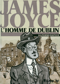 James Joyce, l'homme de Dublin