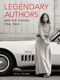 LEGENDARY AUTHORS AND THE CLOTHES THEY WORE /ANGLAIS