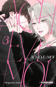 Achève-moi - tome 3