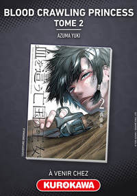 Blood-Crawling Princess - tome 2