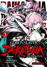 Goblin Slayer Daikatana - Tome 3