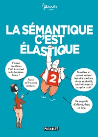 La Sémantique c'est élastique T02