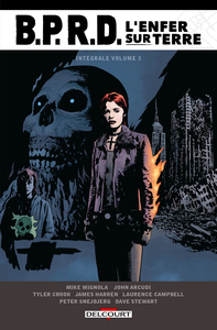 BPRD - L'Enfer sur Terre - Intégrale T03