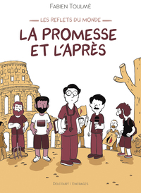 Les Reflets du monde - La Promesse et l'Après