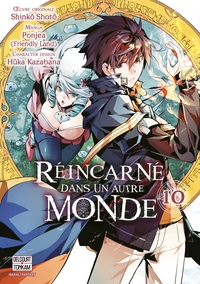 REINCARNE DANS UN AUTRE MONDE T10