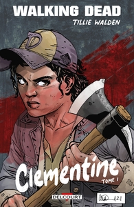 WALKING DEAD - CLEMENTINE T01 - EDITION SPECIALE BULLE EN STOCK