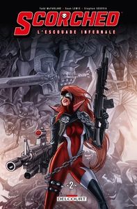 SPAWN - THE SCORCHED - SPAWN - SCORCHED L'ESCOUADE INFERNALE T02