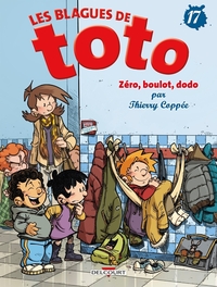 BLAGUES DE TOTO - Tome 17 ZERO, BOULOT, DODO