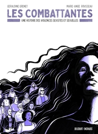 Les Combattantes - Une histoire des violences sexistes et sexuelles