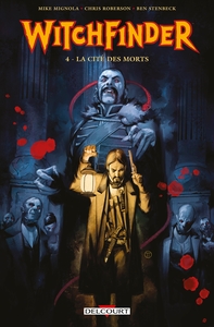 WITCHFINDER T04 - LA CITE DES MORTS