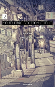 Yokohama Station Fable T02 - Roman