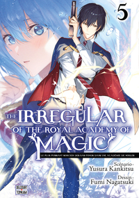 The Irregular of the Royal Academy of Magic T05