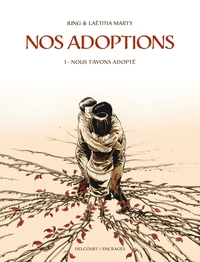Nos adoptions T01 - Nous t'avons adopté