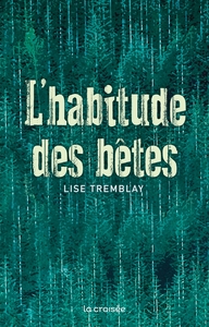 L'HABITUDE DES BETES
