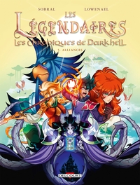 Les Légendaires - Les Chroniques de Darkhell T05