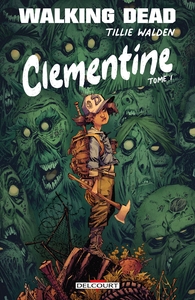 WALKING DEAD - CLEMENTINE T01 - EDITION SPECIALE MOMIE